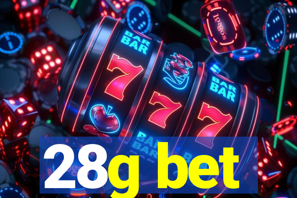 28g bet